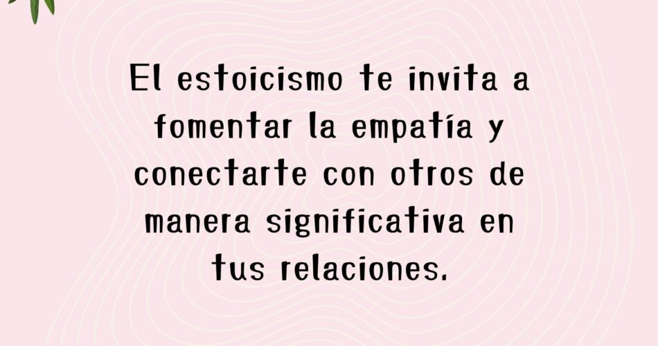 alimentando la fortaleza interior frases motivadoras del estoicismo 1