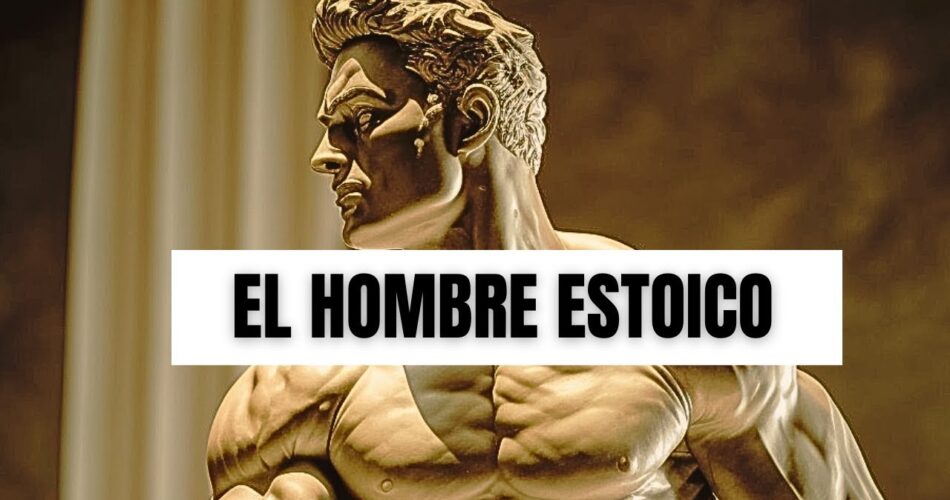 el hombre estoico conquista como antidoto al sufrimiento
