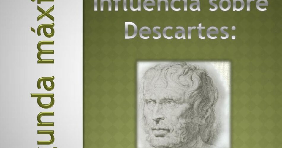 la influencia de los estoicos en el pensamiento de descartes