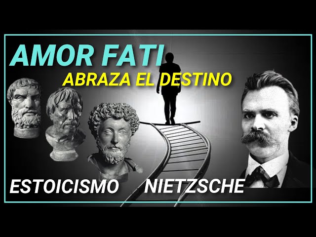 nietzsche amor fati estoicos