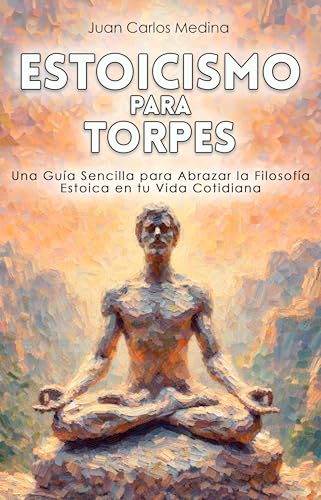 una guia para comenzar a explorar el estoicismo