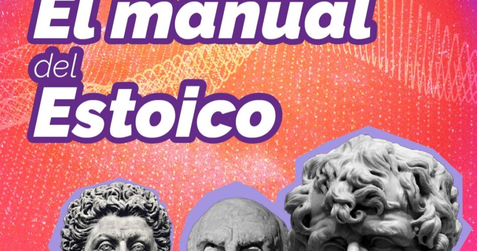 guia estoica para enfrentar la pandemia con fortaleza y sabiduria